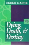 Dying Death & Destiny